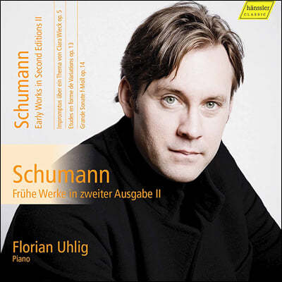 Florian Uhlig : ǾƳ ǰ  15 (Schumann: Vol.15 - Early Works in Second Editions)