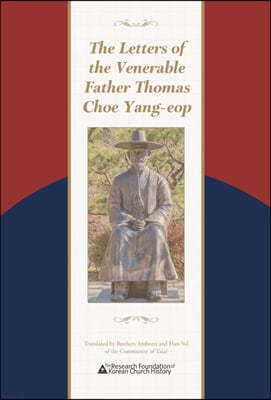 The Letters of the Venerable Father Thomas Choe Yang-eop