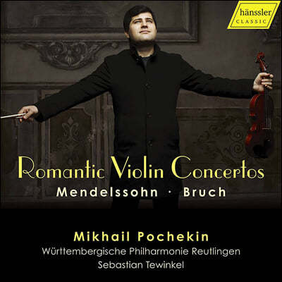 Mikhail Pochekin 멘델스존: 바이올린 협주곡 / 브루흐: 바이올린 협주곡 2번 (Mendelssohn: Violin Concerto / Bruch: Violin Concerto No.2)