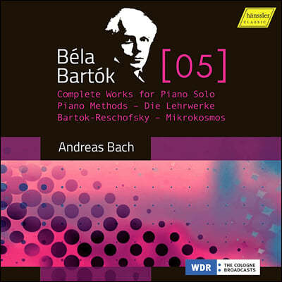 Andreas Bach 버르토크: 피아노 작품 5집 - '미크로코스모스', '버르토크-레쇼프스키 피아노 교습' (Bartok: Complete Works for Piano Solo Vo.5 - Bartok-Reschofsky Piano Method, Mikrokosmos)