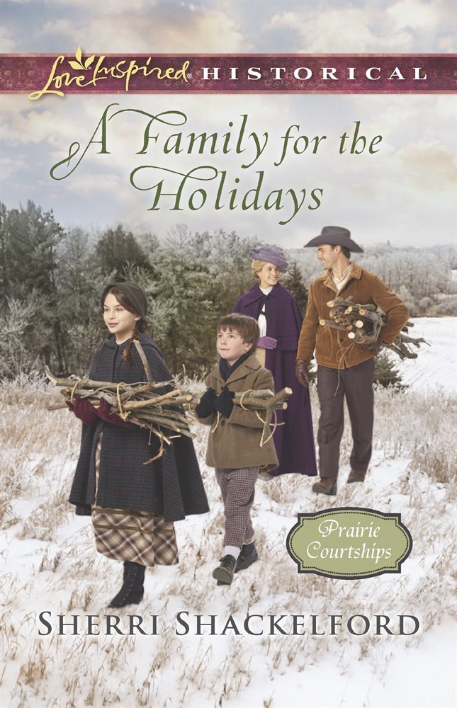 A Family For The Holidays (Mills &amp; Boon Love Inspired Historical) (Prairie Courtships, Book 3)