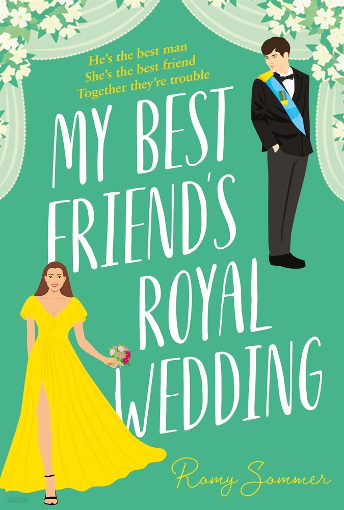 My Best Friend’s Royal Wedding (The Royal Romantics, Book 5)