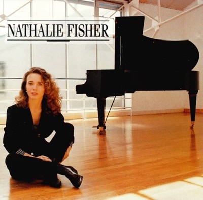 나탈리 피셔 (Nathalie Fisher) - Nathalie Fisher (미개봉)