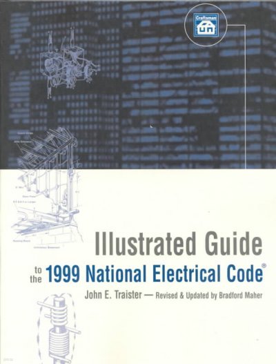 Illustrated Guide to the 1999 National Electrical Code