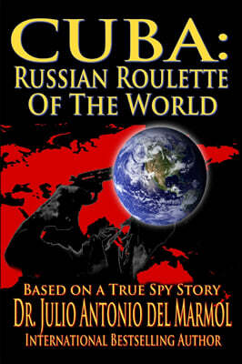 Cuban Lightning Publications Int Cuba: Russian Roulette of the World