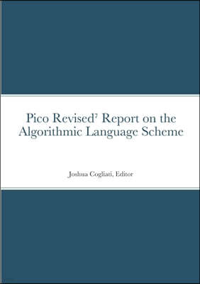 Pico Revised? Report on the Algorithmic Language Scheme