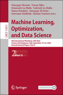 Machine Learning, Optimization, and Data Science: 8th International Conference, Lod 2022, Certosa Di Pontignano, Italy, September 19-22, 2022, Revised
