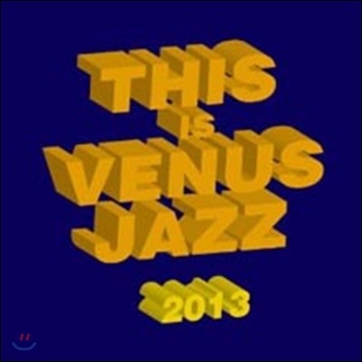 This Is Venus Jazz 2013