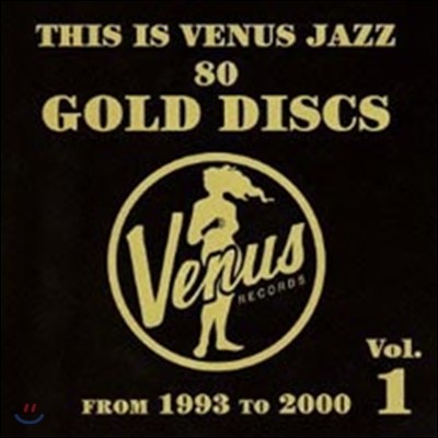 This Is Venus Jazz 80 Gold Discs Vol.1 From 1993 To 2000