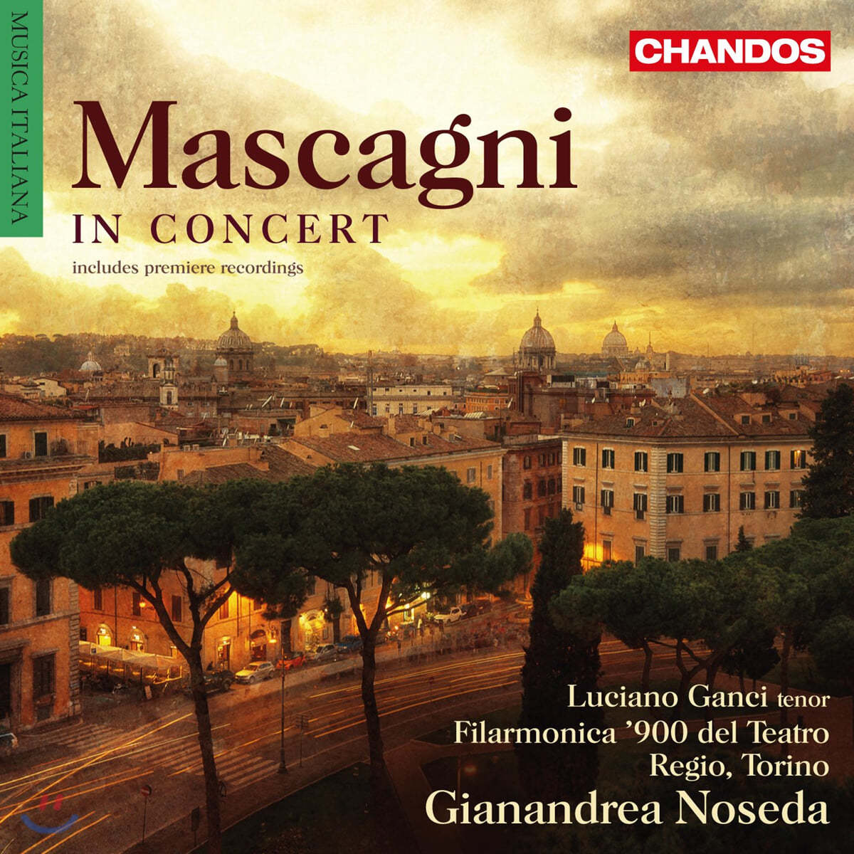 Gianandrea Noseda 피에트로 마스카니 인 콘서트 (Pietro Mascagni: Mascagni in Concert) 
