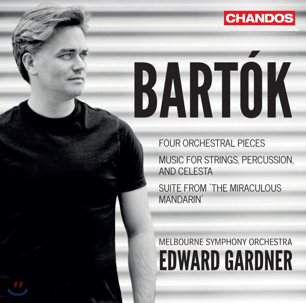 Edward Gardner 바르톡: 4개의 관현악 작품, 발레 모음곡 ‘중국의 이상한 관리’ (Bartok: Four Orchestral Pieces)