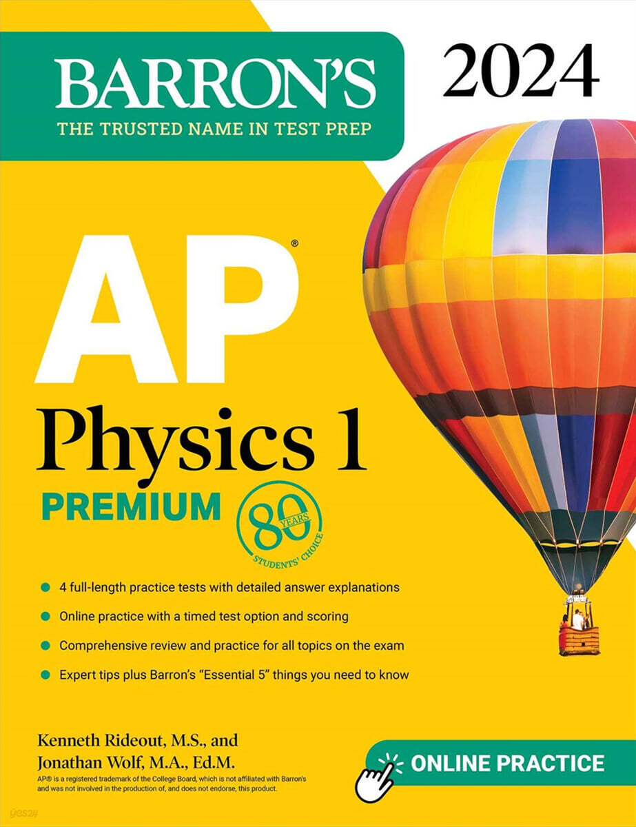 AP Physics 1 Premium, 2024: 4 Practice Tests + Comprehensive Review + Online Practice