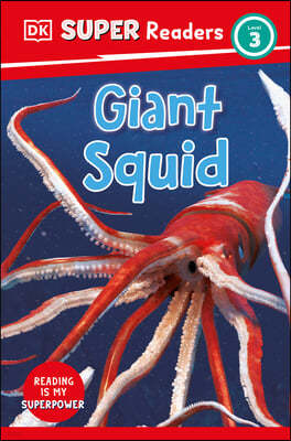 DK Super Readers Level 3 Giant Squid