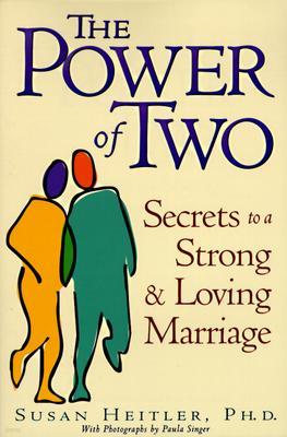 The Power of Two: Secrets to a Strong and Loving Marriage