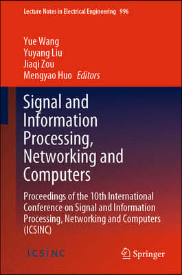 Signal and Information Processing, Networking and Computers