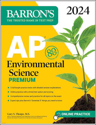 AP Environmental Science Premium, 2024: 5 Practice Tests + Comprehensive Review + Online Practice