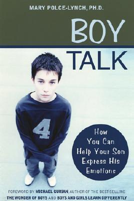 Boy Talk: How You Can Help Your Son Express His Emotions