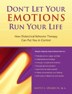 Don't Let Your Emotions Run Your Life