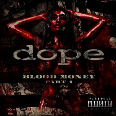 Dope — Blood Money Part 1 (Gatefold) 앨범 커버