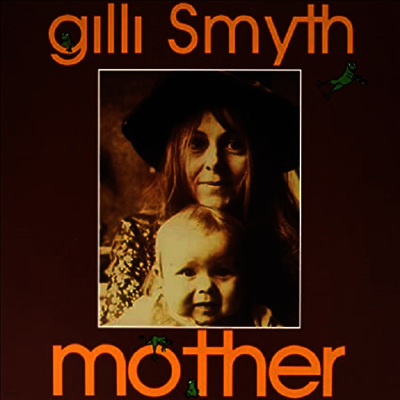 Gilli Smyth — Mother 앨범 커버