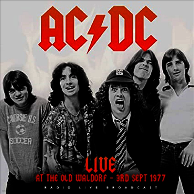 AC/DC — Best Of Live At The Waldorf. San Francisco September 3. 1977 (Remastered) 앨범 커버