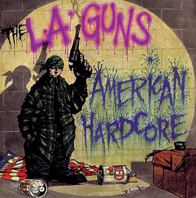 L.A. Guns(엘에이 건스) -  American Hardcore