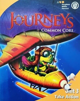 JourneysCommon Core Unit 3 Take Action`