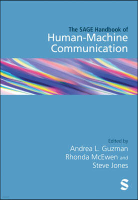 The Sage Handbook of Human-Machine Communication