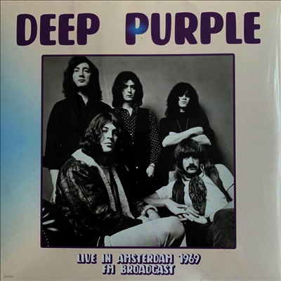 Deep Purple — Live In Amsterdam 1969 FM Broadcast 앨범 커버