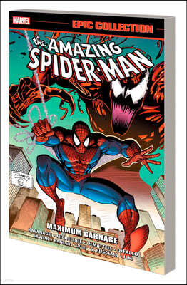 Amazing Spider-Man Epic Collection: Maximum Carnage [New Printing]