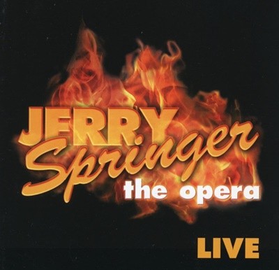 제리 스프링어 디 오페라 - Jerry Springer The Opera Live OST 2Cds [U.K발매]