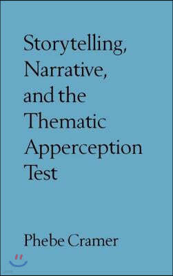 Storytelling, Narrative, and the Thematic Apperception Test