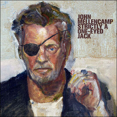 John Mellencamp — 24집 Strictly A One-Eyed Jack 앨범 커버