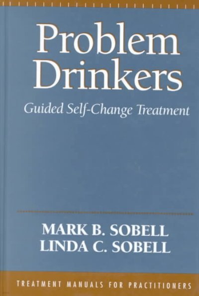 Problem Drinkers: Guided Self-Change Treatment