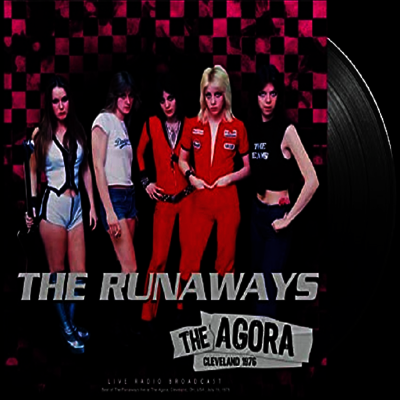 Runaways — The Agora Cleveland 1976 앨범 커버