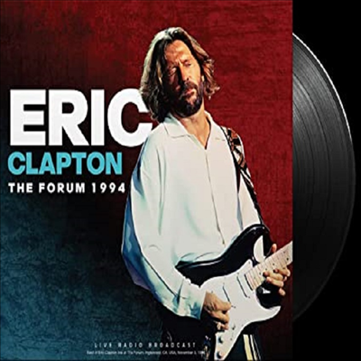 Eric Clapton — The Forum 1994: Live Radio Broadcast 앨범 커버