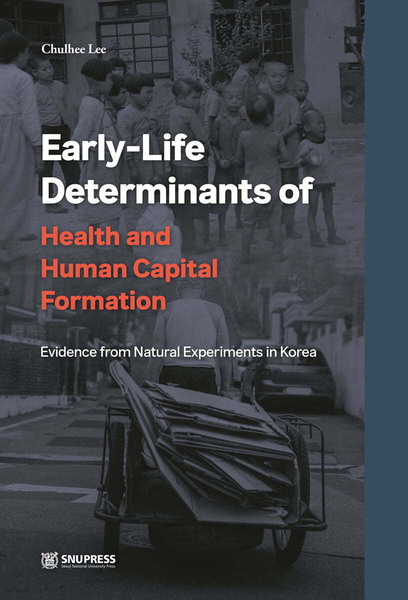 Early-Life Determinants of Health and Human Capital Formation