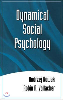 Dynamical Social Psychology