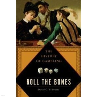 Roll the Bones | David G. Schwartz 저, Gotham Books
