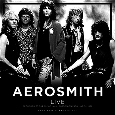 Aerosmith — Best of Live at The Music Hall, Boston 1978 (Live Radio Broadcast) 앨범 커버