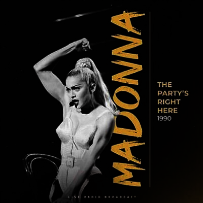 Madonna — The Party's Right Here 1990: Live Radio Broadcast 앨범 커버
