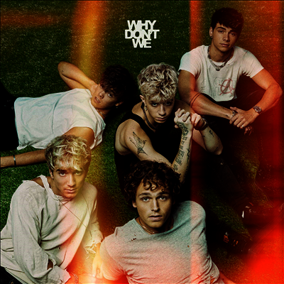 Why Don't We — Good Times & The Bad Ones 앨범 커버