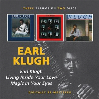 Earl Klugh - Earl Klugh/Living Inside Your Love/Magic In Your Eyes (Remastered)(3 On 2CD)