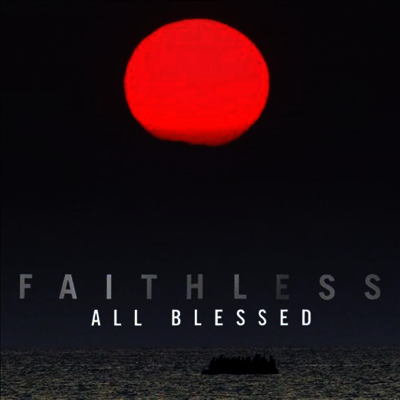 Faithless — All Blessed (Gatefold) 앨범 커버
