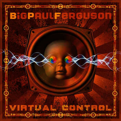 Big Paul Ferguson — Virtual Control 앨범 커버