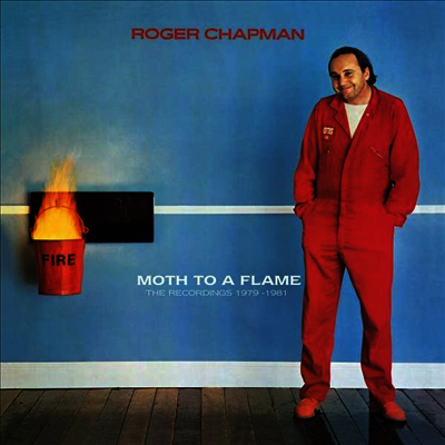 Roger Chapman (Family) - Moth To A Flame: The Recordings 1979 - 1981 (Remastered & Expanded Edit)(5CD Boxset)