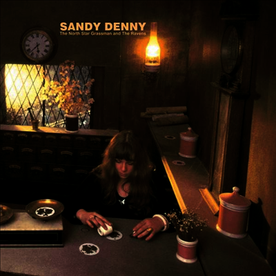 Sandy Denny — North Star Grassman And The Ravens 앨범 커버