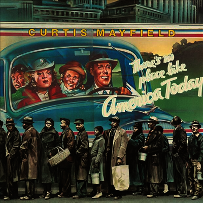 Curtis Mayfield — There's No Place Like America 앨범 커버