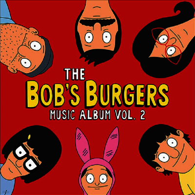 O.S.T. — Bob's Burgers Music Album Vol. 2 (밥스 버거스 2) (Soundtrack) 앨범 커버