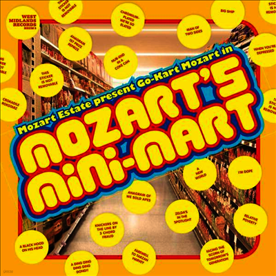 Go-Kart Mozart — Mozart Estate Present Go-Kart Mozart in Mozart's Mini-Mart 앨범 커버